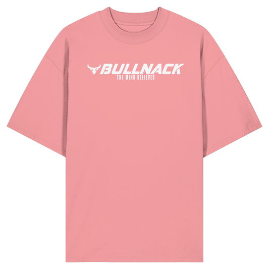 BULLNACK Oversized Shirt - The Mind Believes in pink joy - Organic Oversize Shirt
